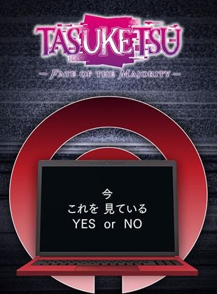 TASUKETSU -Fate of the Majority- saison 1