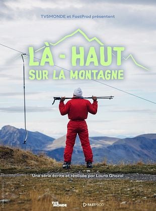 Là-haut sur la montagne saison 1